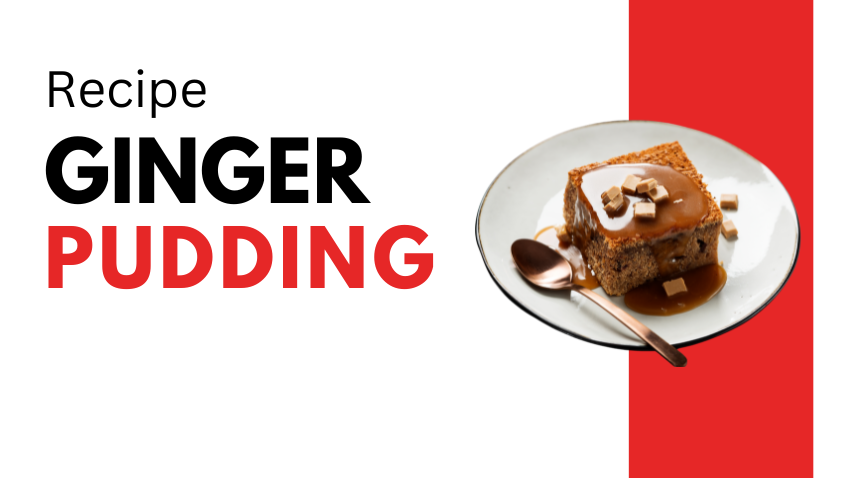 Ginger Pudding
